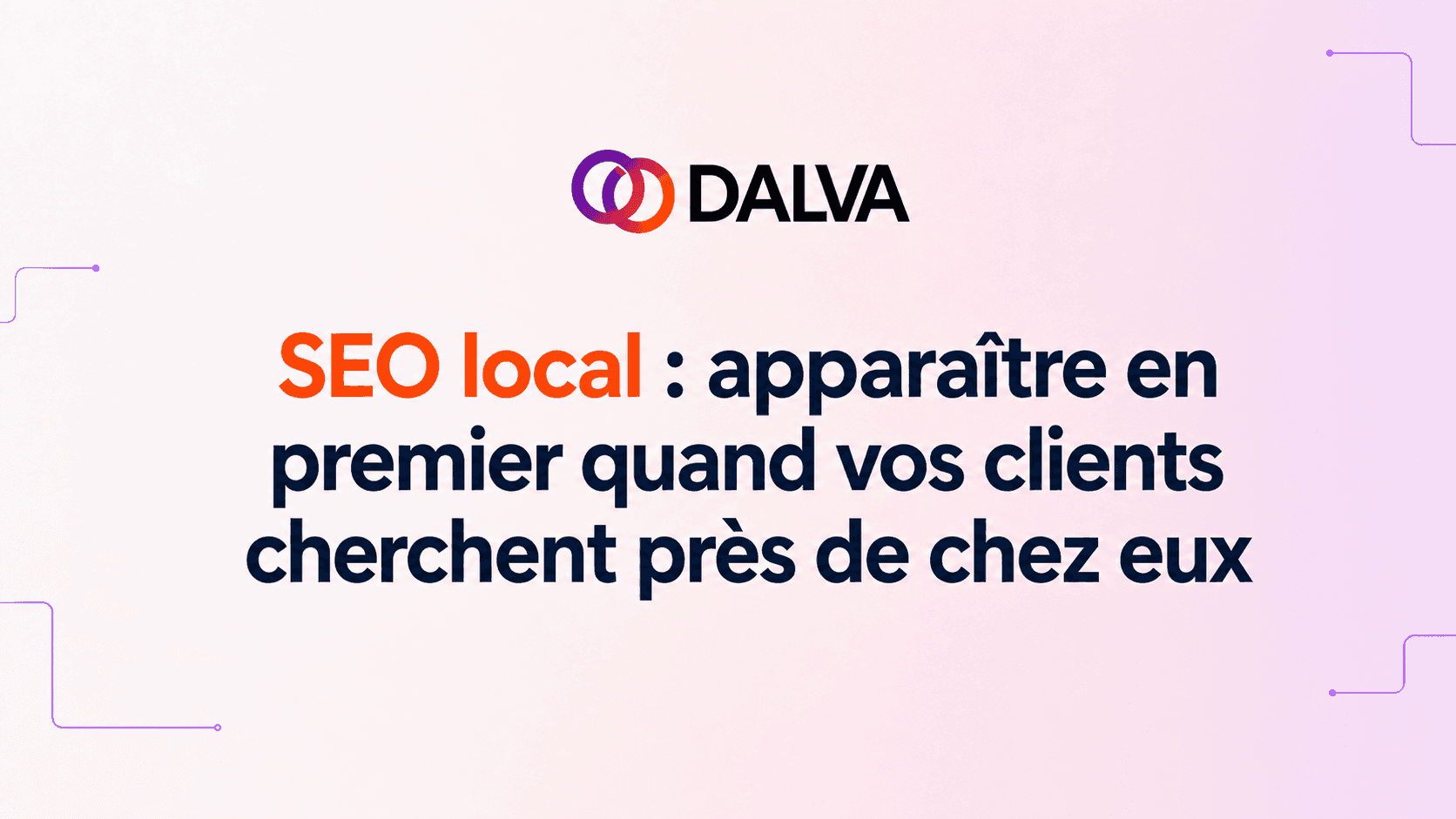 Seo local: aparaitre en premier quand vos clients cherchent près de chez eux